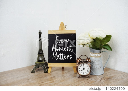 Every Moment Matters Motivational And Inspirational Quote Every Moment Matters Motivational And Inspirational Quote 140224300
