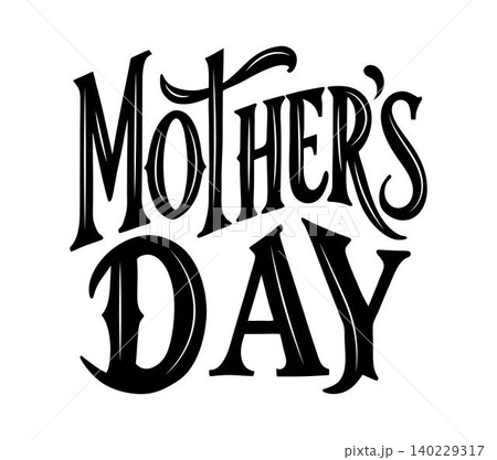 Black and white decorative typography. Mothers Day vintage lettering Black and white decorative typography. Mothers Day vintage lettering 140229317