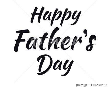 Minimalist black Happy Father's Day lettering. Perfect for greeting cards, posters, prints, and holiday design templates. Classic typography for celebrating Minimalist black Happy Father's Day lettering. Perfect for greeting cards, posters, prints, and holiday design templates. Classic typography for celebrating 140230496