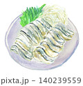 お皿に盛りつけたきびなごの刺身の水彩イラスト 140239559