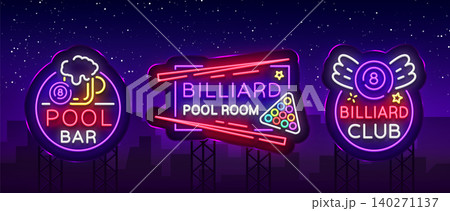 Billiards set of neon signs. Collection Design Patterns Bright neon emblem, logo for Billiard Club, Bar, Tournament. Light banner, night sign for your projects. Vector Illustration. Billboard 140271137