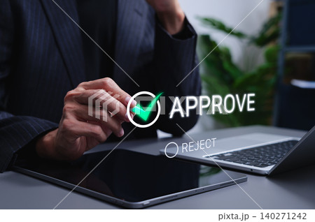 Business approval decision and authorization workflow concept. Businessman selecting approve green check mark, project approved, reject option, document review, compliance control, online confirmation Business approval decision and authorization workflow concept. Businessman selecting approve green check mark, project approved, reject option, document review, compliance control, online confirmation 140271242