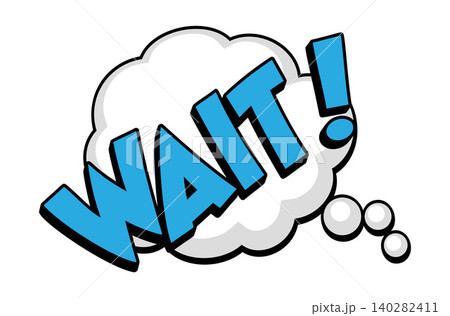 WAIT Comic Book Pop Art Thought Cloud Graphic WAIT Comic Book Pop Art Thought Cloud Graphic 140282411