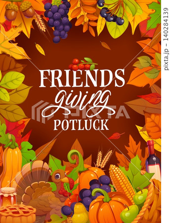 Friendsgiving potluck poster for Thanksgiving holiday with fall harvest, vector banner. Friendsgiving potluck dinner invitation with pumpkins, funny turkey and apple pie with berries in autumn leaves Friendsgiving potluck poster for Thanksgiving holiday with fall harvest, vector banner. Friendsgiving potluck dinner invitation with pumpkins, funny turkey and apple pie with berries in autumn leaves 140284139