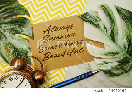 Always Summer Somewhere Beautiful text with alarm clock and monstera leave on marble background Always Summer Somewhere Beautiful text with alarm clock and monstera leave on marble background 140301634