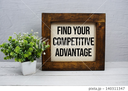 Find Your Competitive Advantage text written on wooden board Find Your Competitive Advantage text written on wooden board 140311347