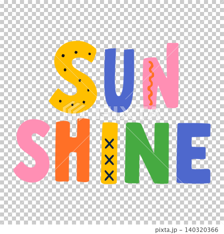 Colorful sunshine text in playful hand drawn style for greeting cards and posters Colorful sunshine text in playful hand drawn style for greeting cards and posters 140320366