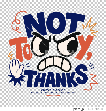 Angry face not today thanks sticker style vector illustration for social media and greeting cards Angry face not today thanks sticker style vector illustration for social media and greeting cards 140320404