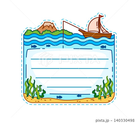 Marine and nautical kids memo note frame. Cute cartoon ocean themed writing border with sailboat, island, seaweed and fish in the underwater world. Vector template for school or summer adventure notes Marine and nautical kids memo note frame. Cute cartoon ocean themed writing border with sailboat, island, seaweed and fish in the underwater world. Vector template for school or summer adventure notes 140330498