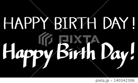 マーカー風の手書き文字のセット happy birth day マーカー風の手書き文字のセット happy birth day 140342306
