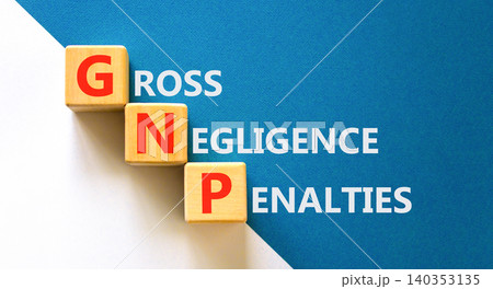 GNP gross negligence penalties symbol. Concept words GNP gross negligence penalties on beautiful wooden cubes. Beautiful white background. Business GNP gross negligence penalties concept. Copy space GNP gross negligence penalties symbol. Concept words GNP gross negligence penalties on beautiful wooden cubes. Beautiful white background. Business GNP gross negligence penalties concept. Copy space 140353135