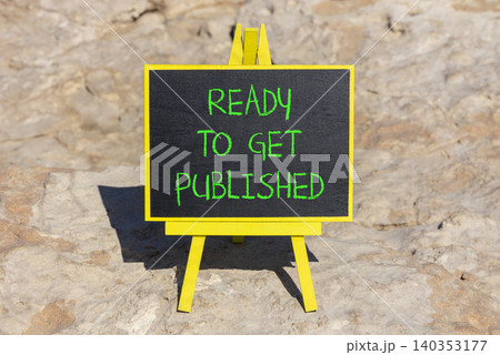 Ready to get published words symbol. Concept words Ready to get published on beautiful black blackboard. Beautiful stone background. Business ready to get published motivational concept. Copy space. Ready to get published words symbol. Concept words Ready to get published on beautiful black blackboard. Beautiful stone background. Business ready to get published motivational concept. Copy space. 140353177