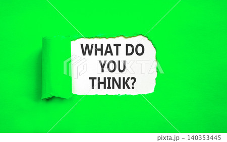 What do you think words symbol. Concept words What do you think on beautiful white paper. Beautiful green background. Business What do you think motivational support concept. Copy space. What do you think words symbol. Concept words What do you think on beautiful white paper. Beautiful green background. Business What do you think motivational support concept. Copy space. 140353445