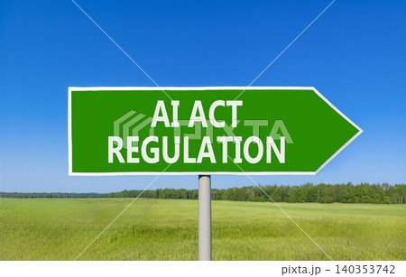 AI act regulation words symbol. Concept words AI artificial intelligence act regulation on beautiful green road sign. Beautiful blue sky background. Business AI act regulation concept. Copy space. AI act regulation words symbol. Concept words AI artificial intelligence act regulation on beautiful green road sign. Beautiful blue sky background. Business AI act regulation concept. Copy space. 140353742