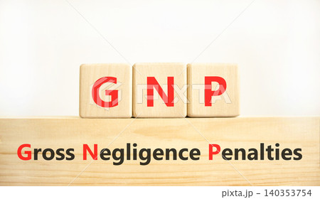 GNP gross negligence penalties symbol. Concept words GNP gross negligence penalties on beautiful wooden blocks. Beautiful white background. Business GNP gross negligence penalties concept. Copy space GNP gross negligence penalties symbol. Concept words GNP gross negligence penalties on beautiful wooden blocks. Beautiful white background. Business GNP gross negligence penalties concept. Copy space 140353754