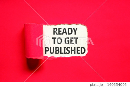 Ready to get published words symbol. Concept words Ready to get published on beautiful white paper. Beautiful red background. Business ready to get published motivational concept. Copy space. Ready to get published words symbol. Concept words Ready to get published on beautiful white paper. Beautiful red background. Business ready to get published motivational concept. Copy space. 140354093