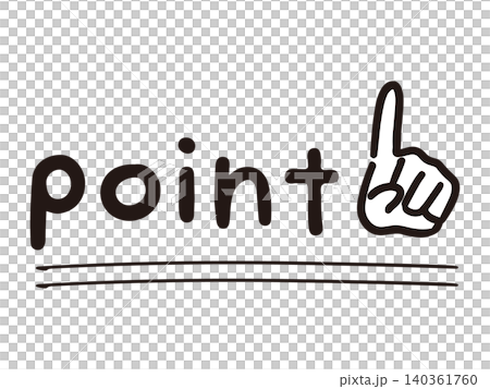 pointの文字&下線と人差し指を立てた手(ベクター) pointの文字&下線と人差し指を立てた手(ベクター) 140361760