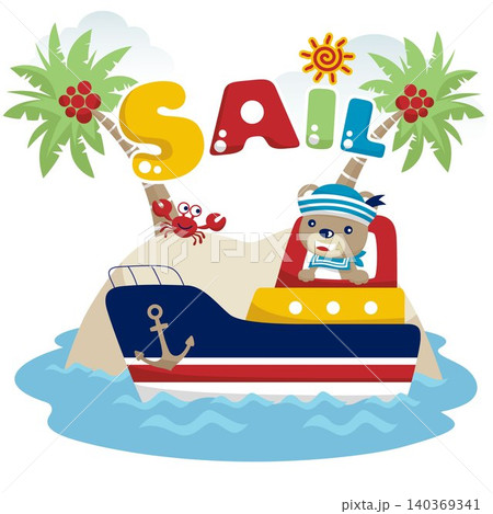 Vector illustration of cartoon bear in sailor costume on boat, little island background Vector illustration of cartoon bear in sailor costume on boat, little island background 140369341