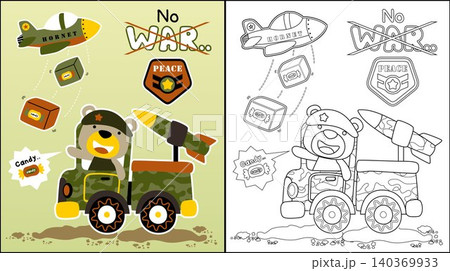 Vector cartoon of cute bear on military truck with missile, military plane dropping candy box, no war slogan, coloring book or page Vector cartoon of cute bear on military truck with missile, military plane dropping candy box, no war slogan, coloring book or page 140369933