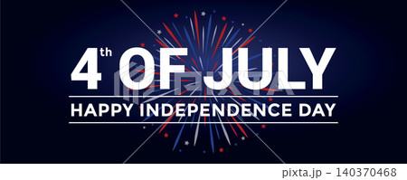 happy Independence day 4th of july USA anniversary firework vector illustration happy Independence day 4th of july USA anniversary firework vector illustration 140370468