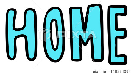 Hand writing HOME letters for font, typography, text, message, decoration, house, nature, garden, plants, tree, sticker, spring, summer, patch, brooch, spring, summer, backyard, childhood, tattoo 140373095