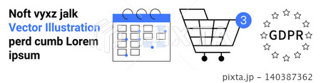 Business planning, data privacy, e-commerce management, scheduling, GDPR compliance, retail operations. Calendar illustration, shopping cart with a notification GDPR symbol. Business planning 140387362