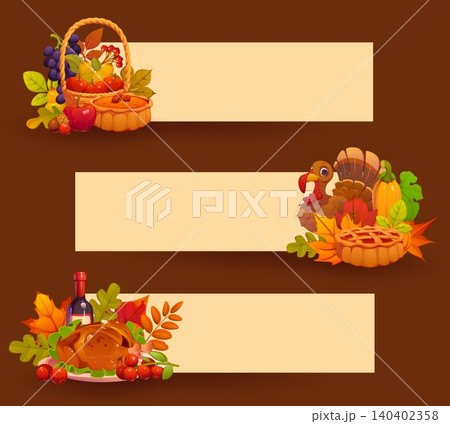 Happy Thanksgiving day holiday banners. Festive horizontal vector banners decorated with fruit basket, pumpkin pie, turkey, wine bottle, and autumn leaves. Holiday promotions, seasonal advertisements 140402358