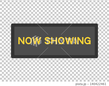 「NOW SHOWING」と書かれた看板のイラスト 「NOW SHOWING」と書かれた看板のイラスト 140422461