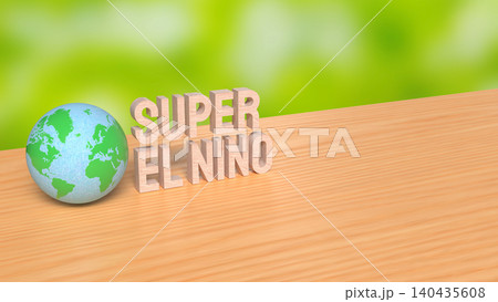 Super El Nino Climate Concept With Globe 3d render. Super El Nino Climate Concept With Globe 3d render. 140435608
