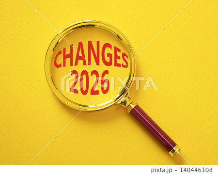 Changes 2026 symbol. Magnifying Glass with words Changes 2026. Beautiful yellow background. Business and Changes 2026 concept. Copy space. Changes 2026 symbol. Magnifying Glass with words Changes 2026. Beautiful yellow background. Business and Changes 2026 concept. Copy space. 140446108