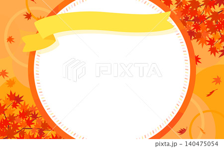 秋の紅葉の背景と丸フレーム_横 秋の紅葉の背景と丸フレーム_横 140475054