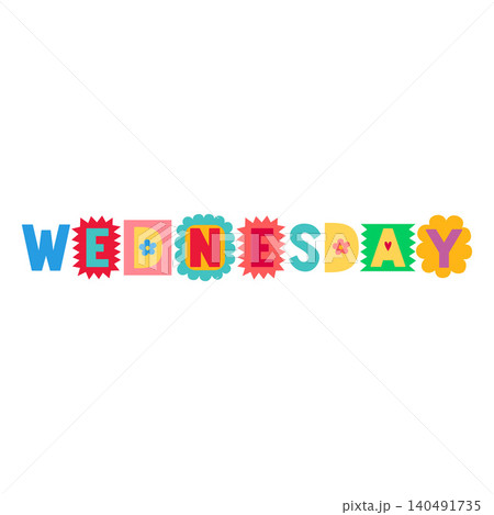 WEDNESDAY slogan cartoon typography vector design, date word colorful letters kids happy font, fun bright festive script WEDNESDAY slogan cartoon typography vector design, date word colorful letters kids happy font, fun bright festive script 140491735
