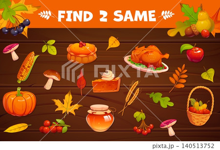 Kids game worksheet, find two same Thanksgiving holiday objects on wooden background. Vector autumn riddle with turkey, pumpkin, pie, corn and mushroom, apple, pear, leaf, wheat, honey jar and harvest Kids game worksheet, find two same Thanksgiving holiday objects on wooden background. Vector autumn riddle with turkey, pumpkin, pie, corn and mushroom, apple, pear, leaf, wheat, honey jar and harvest 140513752