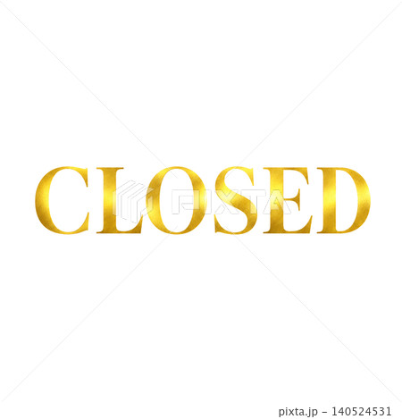 CLOSED/金色文字 高級感 営業終了 シンプル素材 CLOSED/金色文字 高級感 営業終了 シンプル素材 140524531
