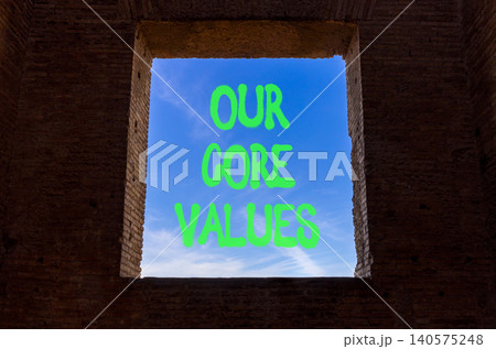 Our core values words symbol. Concept words Our core values on beautiful window. Beautiful blue sky background. Business our core values motivational support concept. Copy space. 140575248