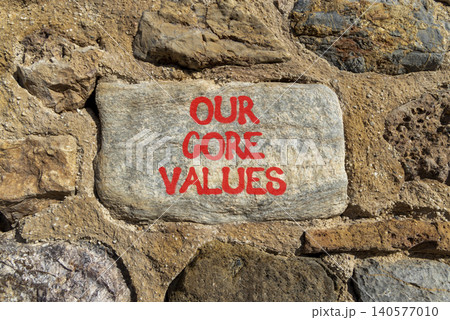 Our core values words symbol. Concept words Our core values on beautiful grey stone. Beautiful stone wall background. Business our core values motivational support concept. Copy space. Our core values words symbol. Concept words Our core values on beautiful grey stone. Beautiful stone wall background. Business our core values motivational support concept. Copy space. 140577010
