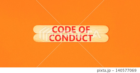 Code of conduct words symbol. Concept words Code of conduct on beautiful wooden sticks. Beautiful orange background. Business Code of conduct concept. Copy space. Code of conduct words symbol. Concept words Code of conduct on beautiful wooden sticks. Beautiful orange background. Business Code of conduct concept. Copy space. 140577069