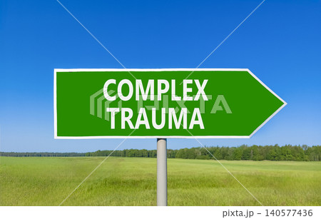 Complex trauma words symbol. Concept words Complex trauma on beautiful green road sign. Beautiful blue sky green field background. Psychological complex trauma support concept. Copy space. Complex trauma words symbol. Concept words Complex trauma on beautiful green road sign. Beautiful blue sky green field background. Psychological complex trauma support concept. Copy space. 140577436