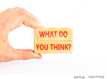 What do you think words symbol. Concept words What do you think on beautiful wooden blocks. Beautiful white background. Business What do you think motivational support concept. Copy space. 140577458