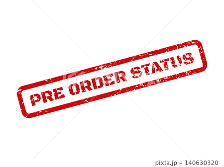 Red distressed rubber stamp illustration indicating pre order status for online sales notifications Red distressed rubber stamp illustration indicating pre order status for online sales notifications 140630320