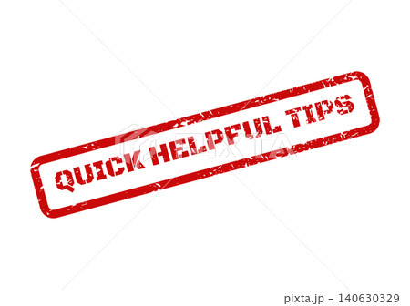 Red distressed rubber stamp with QUICK HELPFUL TIPS message, providing fast and useful guidance Red distressed rubber stamp with QUICK HELPFUL TIPS message, providing fast and useful guidance 140630329