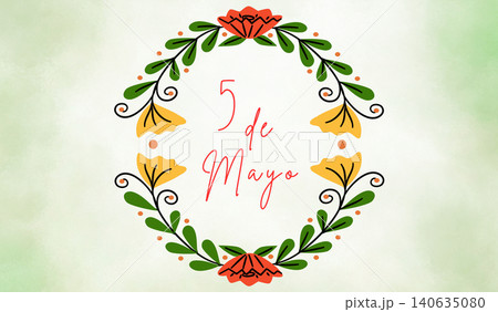 5 de Mayo celebration text in floral wreath 5 de Mayo celebration text in floral wreath 140635080