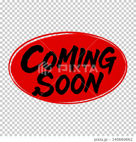 COMING SOON / Red oval, black text, brush lettering, handwritten, promotional POP material COMING SOON / Red oval, black text, brush lettering, handwritten, promotional POP material 140660662