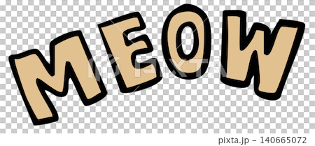 Handwriting MEOW letters for cartoon font, typography, words, comic, fridge magnet, shirt print, alphabets, patch, icon, pin, sticker, adopt and rescue animal, pet shop, vet, foster home, cat, kitten 140665072