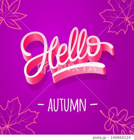 Typography hello autumn. Illustration with autumn leaves. Editable template for the design of a postcard, banner, poster. Vector illustration. 140668124