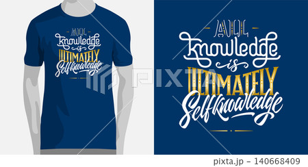 Inscription ALL KNOWLEDGE IS ULTIMATELY SELF KNOWLEDGE on blue background. Vector template with motivational phrase for apparel, shirt print design. Hand drawn illustration with lettering. 140668409