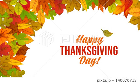 Happy Thanksgiving Day greetings on poster with autumn fall leaves of maple and oak foliage. Thanksgiving holiday greetings for autumn season with fall leaves frame of orange aspen or red rowan leaf Happy Thanksgiving Day greetings on poster with autumn fall leaves of maple and oak foliage. Thanksgiving holiday greetings for autumn season with fall leaves frame of orange aspen or red rowan leaf 140670715