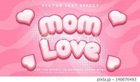 Mom Love happy mother's day pink cartoon editable text effect 140676493