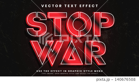 Red Stop War Editable Text Effect 140676508