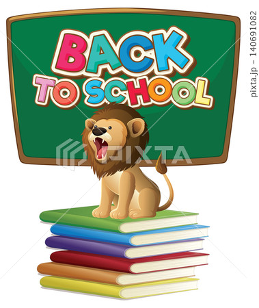 Cartoon Lion Sitting on Stack of Books with Back to School Chalkboard Cartoon Lion Sitting on Stack of Books with Back to School Chalkboard 140691082